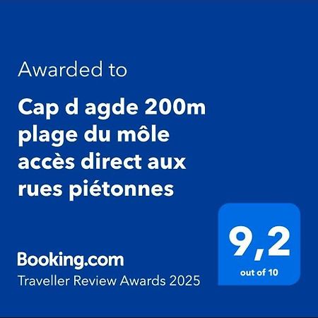 Cap D Agde 200M Plage Du Mole Acces Direct Aux Rues Pietonnes Exterior photo